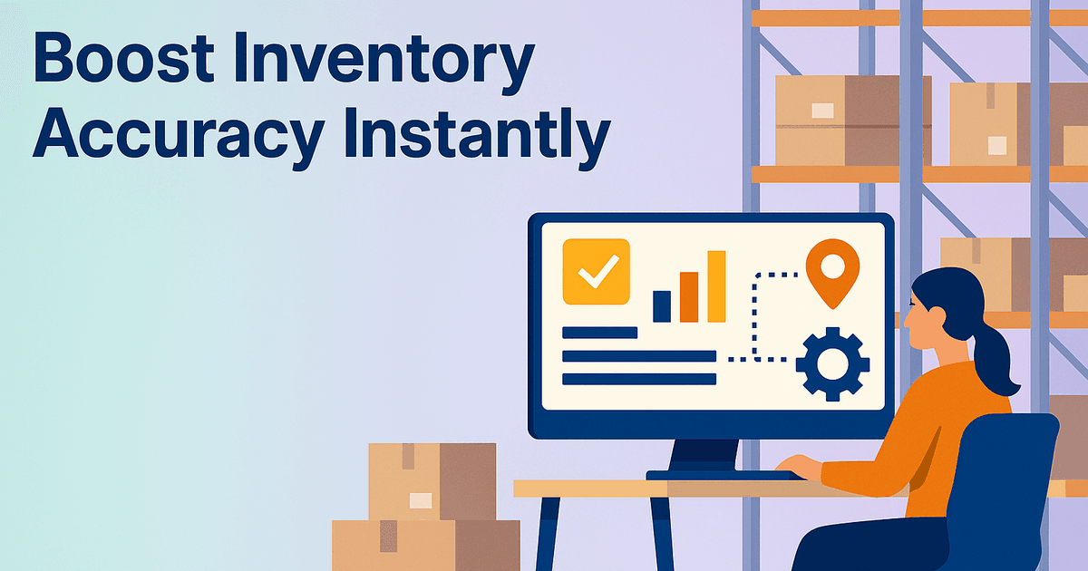 Boost Inventory Accuracy Using Warehouse & Inventory Management Software