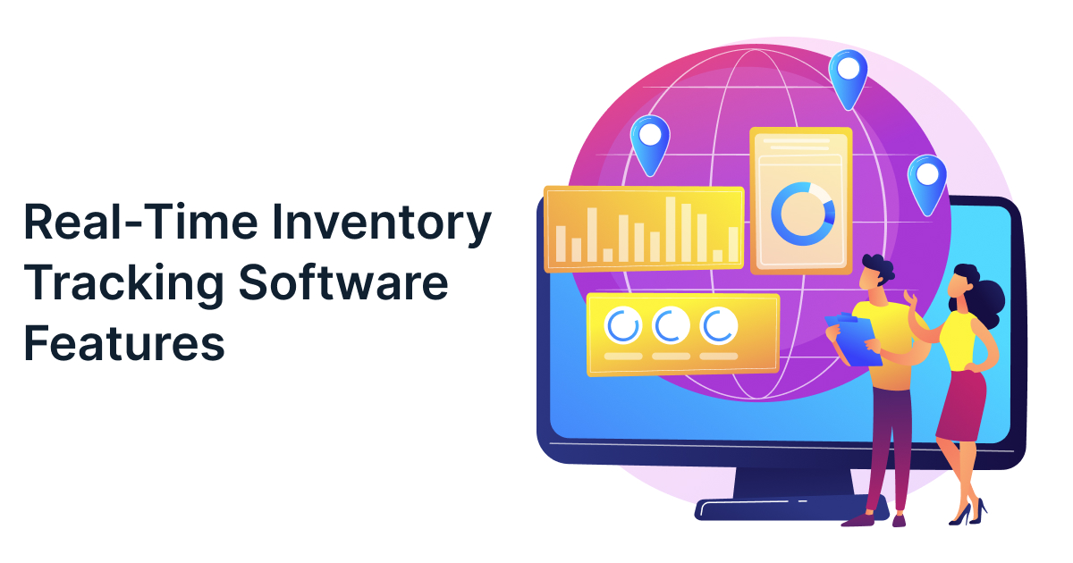 Real-Time Inventory Tracking Software Features