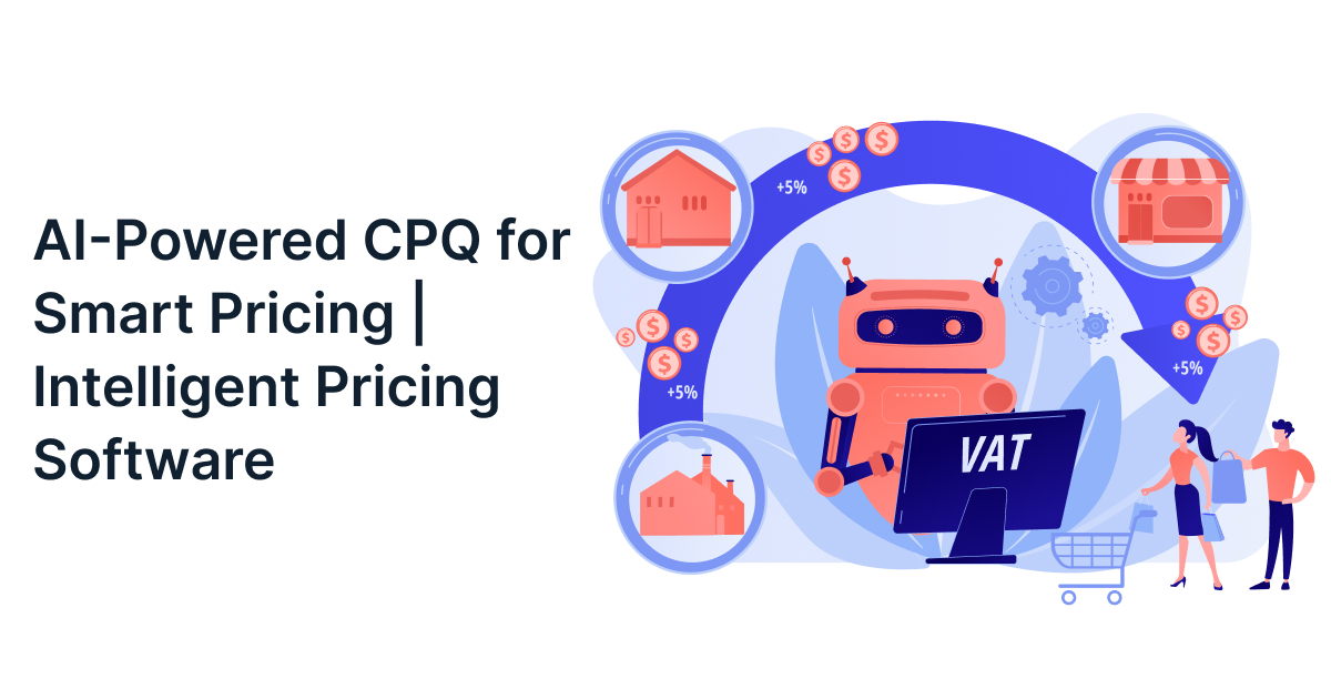The Role of AI in Advanced CPQ Solutions for Smart Pricing