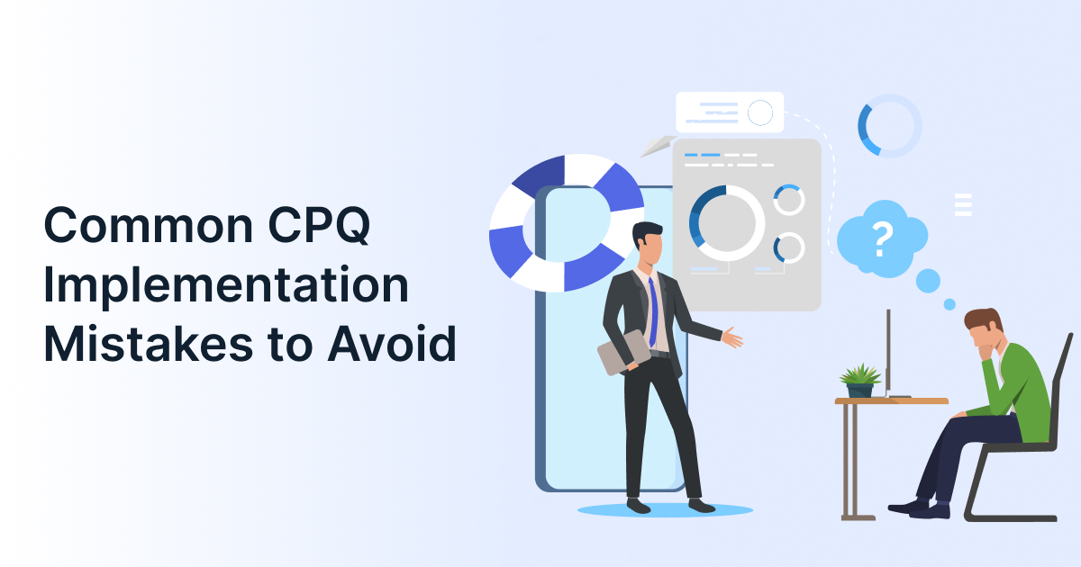CPQ software implementation process highlighting mistakes to avoid